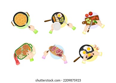 View From Above Of Human Hands Cooking Tasty Dishes Set Vector Illustration