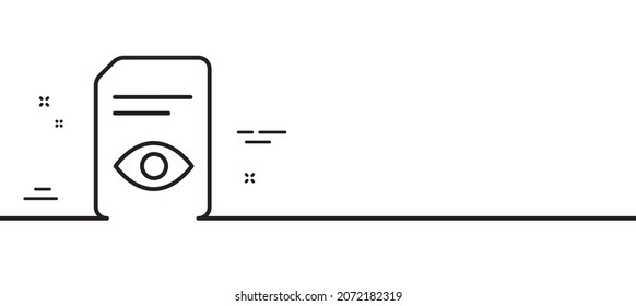 View Document line icon. Open Information File sign. Paper page with Eye concept symbol. Minimal line illustration background. View Document line icon pattern banner. Vector
