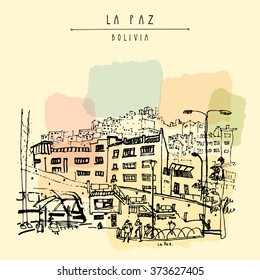  View of La Paz, Bolivia. Bus station, houses, Andes mountains. Vintage artistic hand drawn postcard, poster template, book illustration in vector