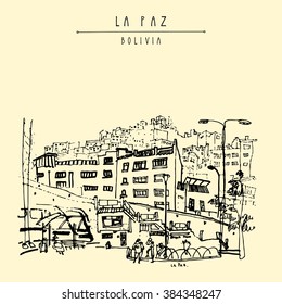 View of La Paz, Bolivia. Bus station, houses, Andes mountains. Vintage artistic hand drawn postcard, poster template, book illustration in vector