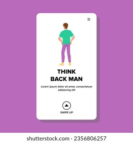 view think back man vector. head behind, person pensive, male guy view think back man web flat cartoon illustration