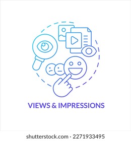 Views and impressions blue gradient concept icon. Post metrics. Social media research. Marketing analytics abstract idea thin line illustration. Isolated outline drawing. Myriad Pro-Bold font used