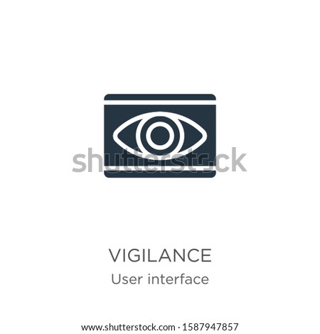 Vigilance icon vector. Trendy flat vigilance icon from user interface collection isolated on white background. Vector illustration can be used for web and mobile graphic design, logo, eps10