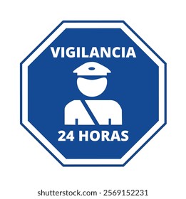 Vigilancia 24 horas blue sign on a white background (trad. 24 hours surveillance)