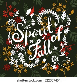 Vignette of autumn leaves . Autumn, leaves, includes text Spirit of Fall  Vector illustration