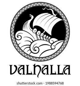 Viking, Scandinavian design. Drakkar with a dragons head and the inscription Valhalla, isolated on white, vector illustration