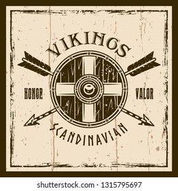 Viking shield and crossed arrows vector brown emblem, label, badge or t shirt print on background with grunge textures