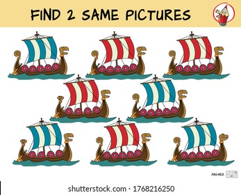 Viking ship. Find two the same pictures. Educational matching game for children. Cartoon vector illustration