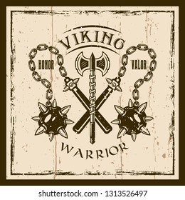 Viking vector brown emblem, label, badge or t shirt print with two morgenstern weapons and axe. Removable grunge textures on separate layers