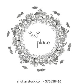 Village landscape, rural town design. Round decor with place for your text. Doodle houses and trees. Sketch vector illustration isolated on white background. 