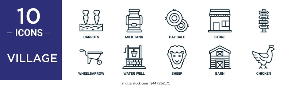 village outline icon set includes thin line carrots, milk tank, hay bale, store,  , wheelbarrow, water well icons for report, presentation, diagram, web design