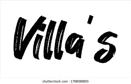 Villa's Brush Hand gezeichnet Typografie Schwarzer Text-Schrift und Phrase einzeln auf weißem Hintergrund