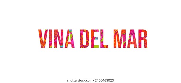 Vina del Mar creative city name design filled with colorful doodle pattern