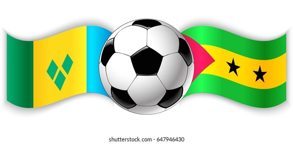 Vincentian and Sao Tomean wavy flags with football ball. Saint Vincent and the Grenadines combined with Sao Tome and Principe isolated on white. Football match international sport competition concept.