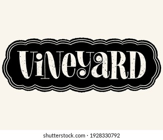 Tipografía con letras de viñedo. Texto Para Restaurante, Bodega, Viñedo, Festival. Frase For Wine Menu, Print, Poster, Sign, Label, Sticker Web Design Element. Cita De Vector En Un Cartón Negro