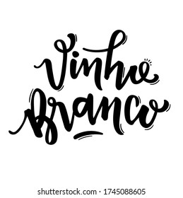 Vinho Branco. White Wine. Brazilian Portuguese Hand Lettering. Vector. 