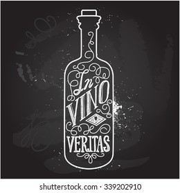 In vini veritas. Hand drawn typography poster. Conceptual handwritten phrase Wine is always a good idea.T shirt hand lettered calligraphic design. Inspirational vector typography.