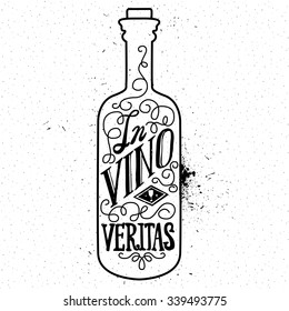 In vini veritas. Hand drawn typography poster. Conceptual handwritten phrase Wine is always a good idea.T shirt hand lettered calligraphic design. Inspirational vector typography.