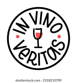 IN VINO VERITAS latin phrase. Truth in Wine text lettering. logo stamp Vector illustration quote that means In wine, there is truth. Wine Design print for t shirt, pin label, badges, sticker, card