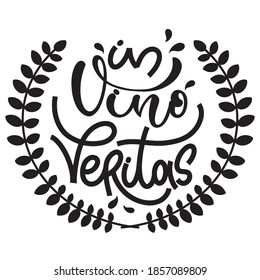 In vino veritas - latin quote In wine there is truth. Inspirational typography for bar, pub menu, prints, labels and logo design.