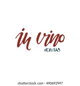  In vino veritas (Latin for In wine there is truth). Typography art for cafe, bars and restaurants. Set of quotes about wine