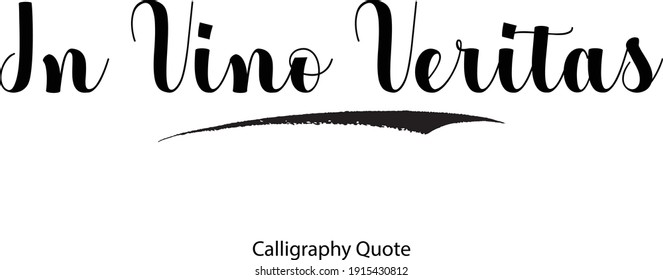 In Vino Veritas Typeface Typography Text Inscription Phrase 