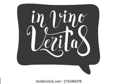 In vino veritas, wine concept. Lettering calligraphy illustration. Handwritten brush trendy black sticker with text isolated on white background. Label, badge, poster.