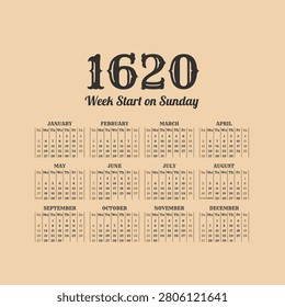 Vintage 1620 annual calendar vector illustration with Sunday week start and all months displayed