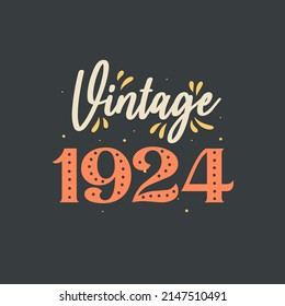 Vintage 1924. 1924 Vintage Retro Birthday