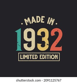 Vintage 1932 birthday, Made in 1932 Limited Edition