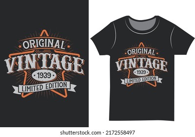 Vintage 1939 Limited Edition Classic. Vintage t shirt design. svg