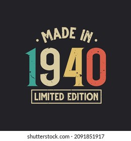 Vintage 1940 birthday, Made in 1940 Limited Edition