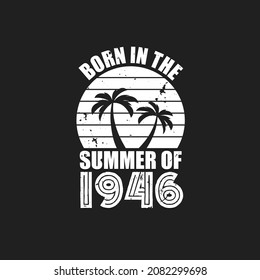 Vintage 1946 summer birthday, Born in the summer of 1946