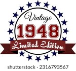 Vintage 1948, Limited Edition Vector Graphic for Birthday, T-shirts, Prints, Invitations, and More