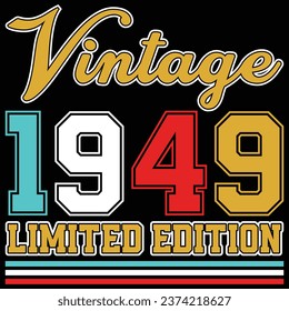 Vintage 1949 Limited Edition Birthday T-shirt Design