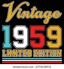 Vintage 1959 Limited Edition Birthday T-shirt Design
