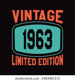 Vintage 1963 Limited Edition Retro Typography T-Shirt Design 