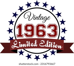 Vintage 1963, Limited Edition Vector Graphic for Birthday, T-shirts, Prints, Invitations, and More
