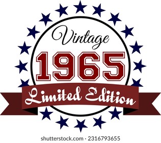 Vintage 1965, Limited Edition Vector Graphic for Birthday, T-shirts, Prints, Invitations, and More