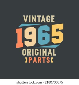 Vintage 1965 Original Parts. 1965 Vintage Retro Birthday svg