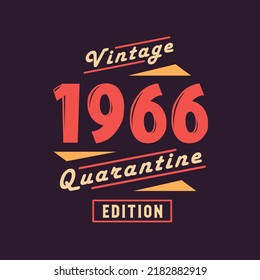 Vintage 1966 Quarantine Edition. 1966 Vintage Retro Birthday
