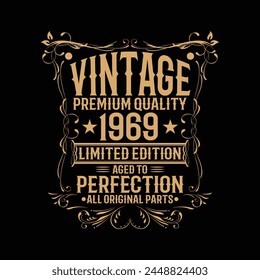 Vintage 1969 Aged to perfection, Birthday Gift Idea. shirts,birthday words on t-shirt,birthday t-shirt ideas for him,funny birthday shirts for guys,cute birthday shirts for adults,funny birthday shirt