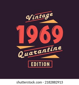 Vintage 1969 Quarantine Edition. 1969 Vintage Retro Birthday