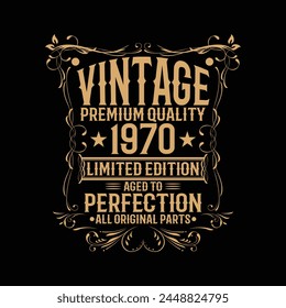 Vintage 1970 Aged to perfection, Birthday Gift Idea. shirts,birthday words on t-shirt,birthday t-shirt ideas for him,funny birthday shirts for guys,cute birthday shirts for adults,funny birthday shirt