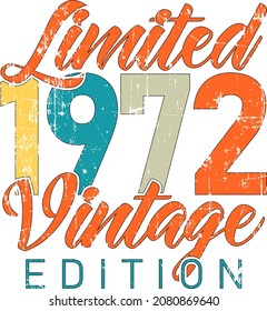 Vintage 1972 Limited Edition 50th Birthday  Retro Color  Perfect  awesome funny birthday gift with retro 60's 70's 80's color scheme T-shirt Design Great 50th Birthday Gift Idea.