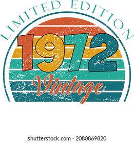 Vintage 1972 Limited Edition 50th Birthday  Retro Color  Perfect awesome funny birthday gift with retro 60's '70s 80's color scheme T-shirt Design Great 50th Birthday Gift Idea.