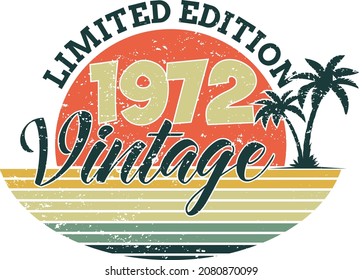 Vintage 1972 Limited Edition 50th Birthday  Retro Color  Perfect awesome funny birthday gift with retro 60's '70s 80's color scheme T-shirt Design Great 50th Birthday Gift Idea Dad grandpa Grandma .