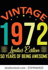 Vintage 1972 limited edition vector art design, eps file. design file for t-shirt. SVG, EPS cuttable design file svg