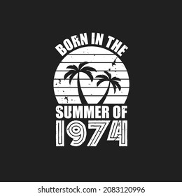 Vintage 1974 summer birthday, Born in the summer of 1974