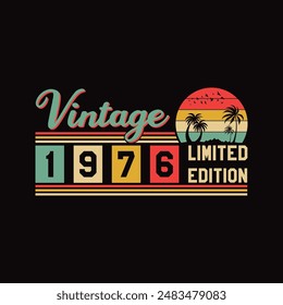 Vintage 1976 Limited Edition  Retro Typography T-Shirt Design 